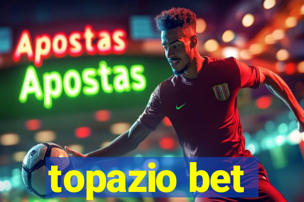 topazio bet